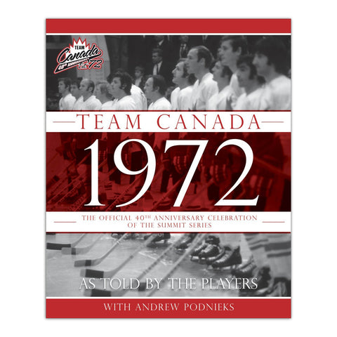 Paul Henderson Signed Team Canada 1972: 40th Anniversary Hardcover Book